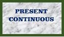 Present Continuous