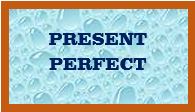 Present Perfect